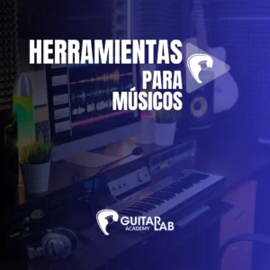 Todas las herramientas que un músico necesita en guitar lab academy