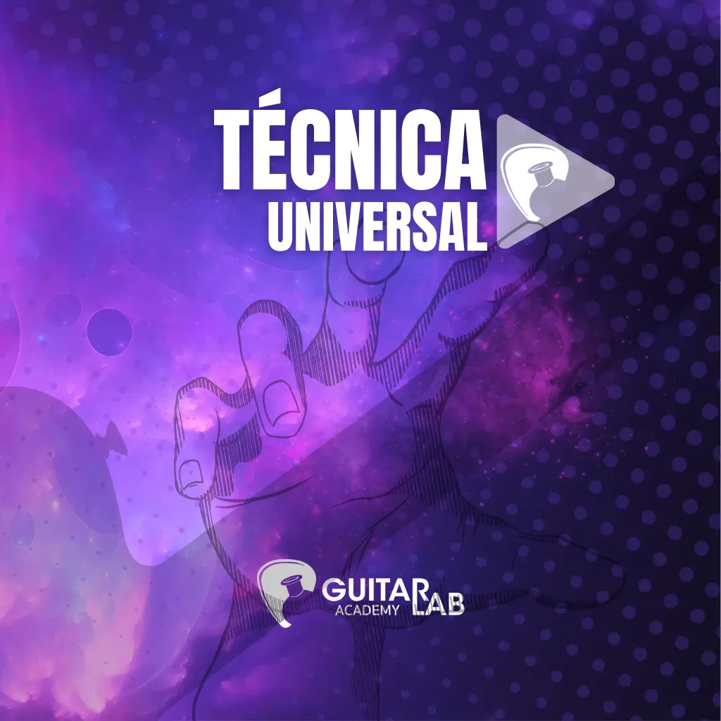 Técnica Universal para guitarra en guitar lab academy